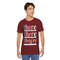 Grammar Teacher T-Shirt — "There, Their, They're" Funny Teacher Tee