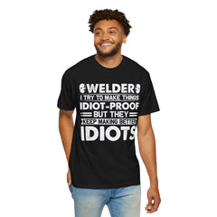 Fun Welder T-Shirt - 'Idiot-Proof' Design for Welding Enthusiasts