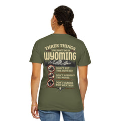 Wyoming Funny Roadtrip T-Shirt — "Three Things You Don’t Do in Wyoming" Adventure Tee