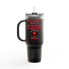 Space Odyssey Insulated Travel Mug, 40oz - Open The Pod Bay Doors HAL