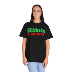 Old World Quote Unisex T-Shirt - 'Slainte It's A Scottish Thing'