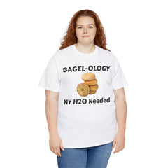 BAGEL -OLOGY NY H20 Needed - Unisex Heavy Cotton Tee
