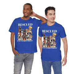 RESCUED IS MY Favorite Breed - Unisex Jersey Short Sleeve Tee