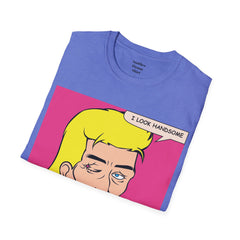 I LOOK HANDSOME Blonde Pop Art Guy Unisex Softstyle T Shirt