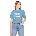 I'm Not Yelling, I'm JEWISH - Unisex Jersey Short Sleeve Tee