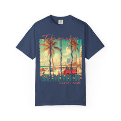 Summer Vibes Graphic T-Shirt - "Take Me Where Summer Never Ends"