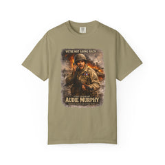 American Heroes Collection No 2 Graphic T-Shirt — “We're Not Going Back” Audie Murphy WWII