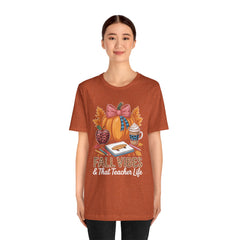Fall Vibes Teacher T-Shirt — That Teacher Life Tee