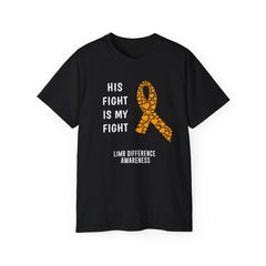 His Fight Is My Fight - Unisex Ultra Cotton Tee | Amputee, Leg Amputee, Arm Amputee, Limb Difference Awareness, Prosthetic User Gift,