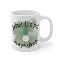 Ophthalmology Humor Quote - 11oz 15oz 20oz Mug