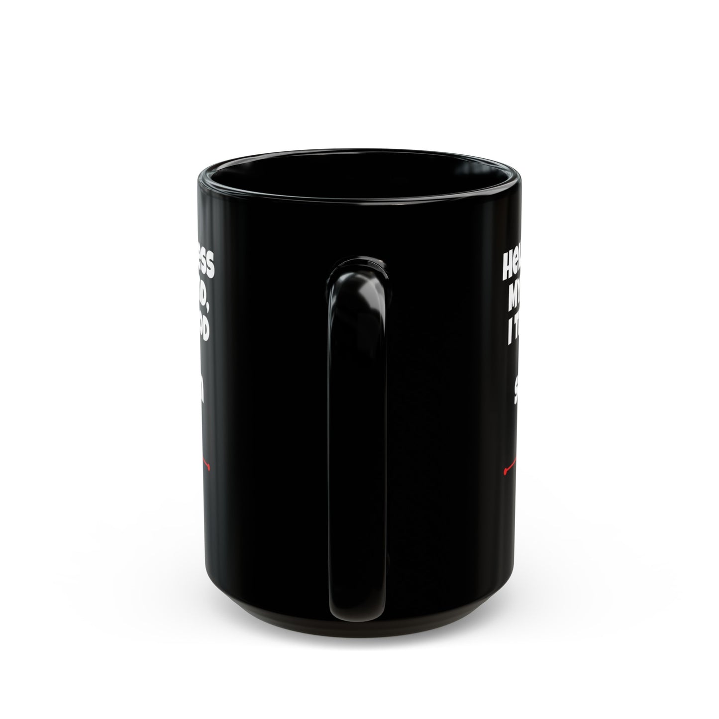 Hello Darkness My Old Friend, I Think I Stood Up Too Soon Again Graphic Black Mug (11oz, 15oz)