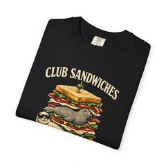 Club Sandwiches Not Baby Seals T-Shirt — Dark Humor Animal Rescue Protest Tee