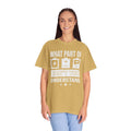 What Part of Battery Cells Don't You Understand, Comfort Colors Unisex Garment-Dyed T-shirt