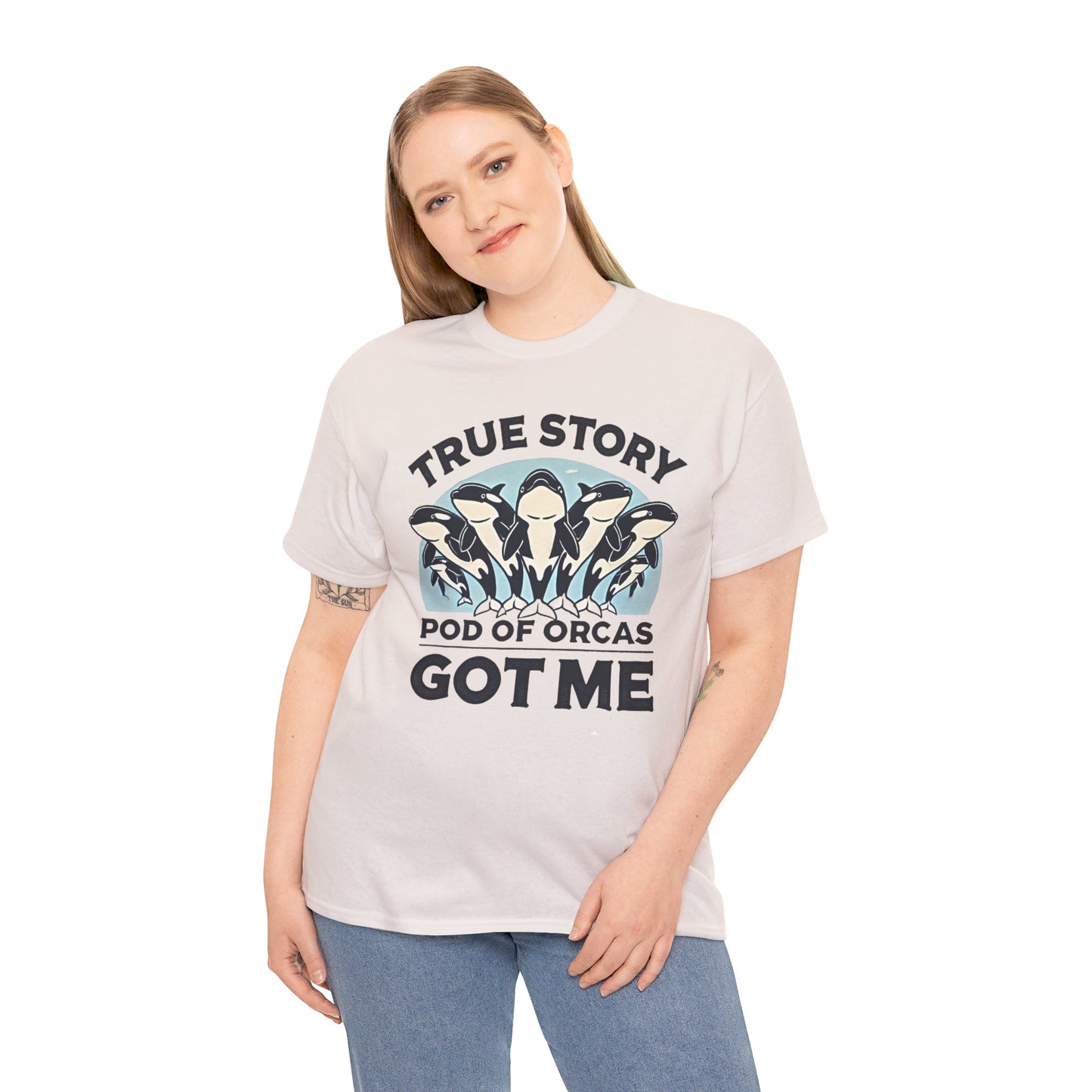 True Story A Pod Of Orcas GOT ME - Unisex Garment-Dyed T-shirt