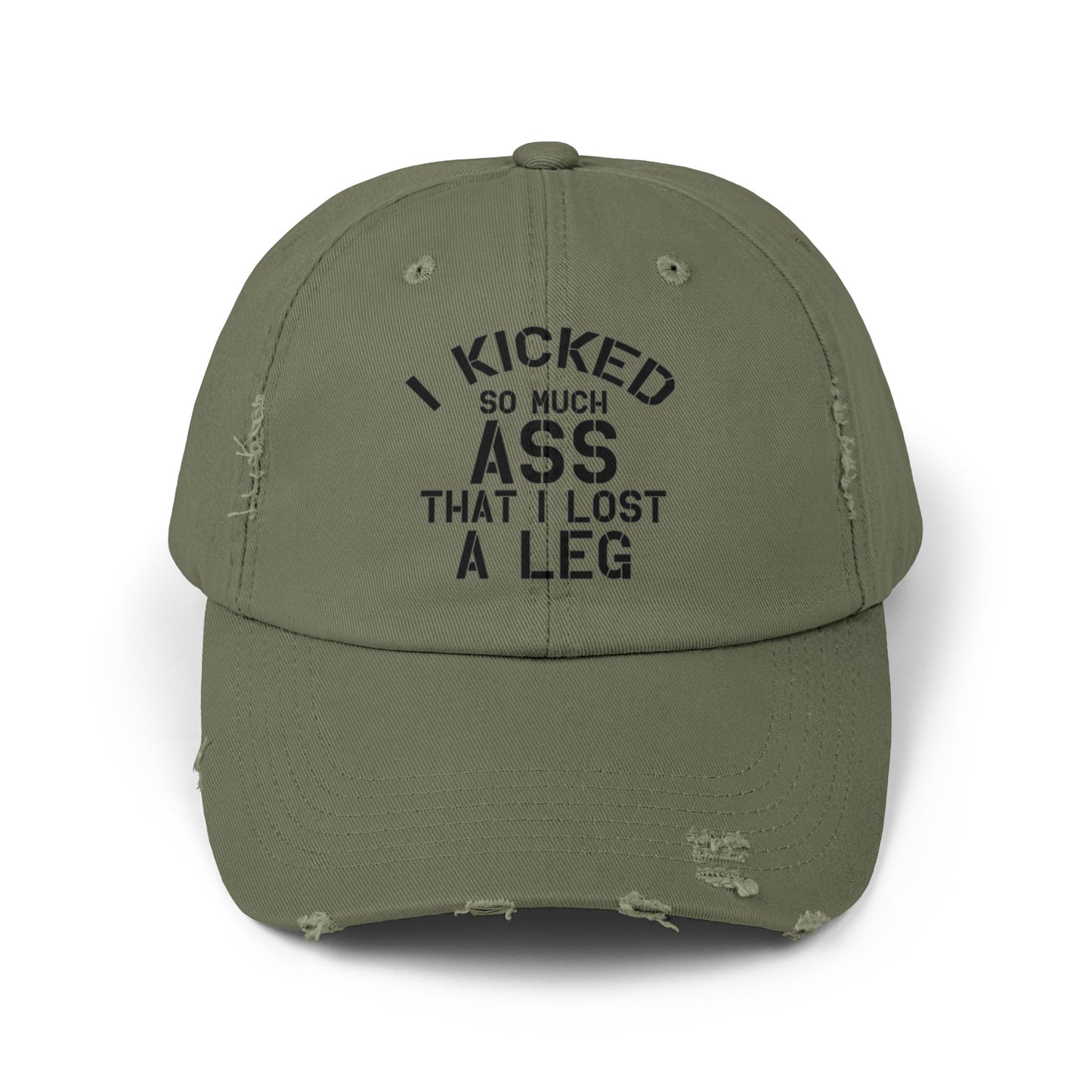 Funny Leg Amputee cap, I Kicked So Much Ass, Limb Loss Awareness cap, distressed unisex hat, gift for amputee, recovery encouragement gift