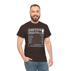 Amputee Nutrition Facts Unisex Tee - Lost My Leg Not My Courage Motivation Heart Hustle Passion