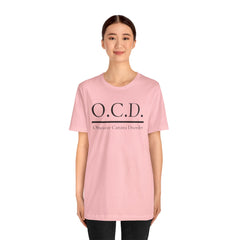 OCD Obsessive Canast Disorder - Graphic Unisex Tee