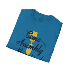 Some Assembly Required - Unisex T Shirt,Amputation Awareness,Limb Loss Awareness,Gift For Her,Gift For Him,Leg Amputee,Arm Amputee