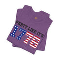 Party Like Its 1776, Graphic Unisex Jersey Short Sleeve Tee