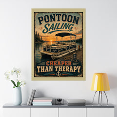 Pontoon Sailing Poster — "Cheaper Than Therapy" Matte Vertical Wall Art