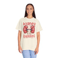 Kidney Buddies For Life, Graphic Unisex Garment-Dyed T-shirt