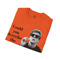BREAKFAST CLUB - Could you describe the ruckus, sir.  - Brian Johnson NERD Unisex Softstyle T Shirt  Dont You Forget About Me