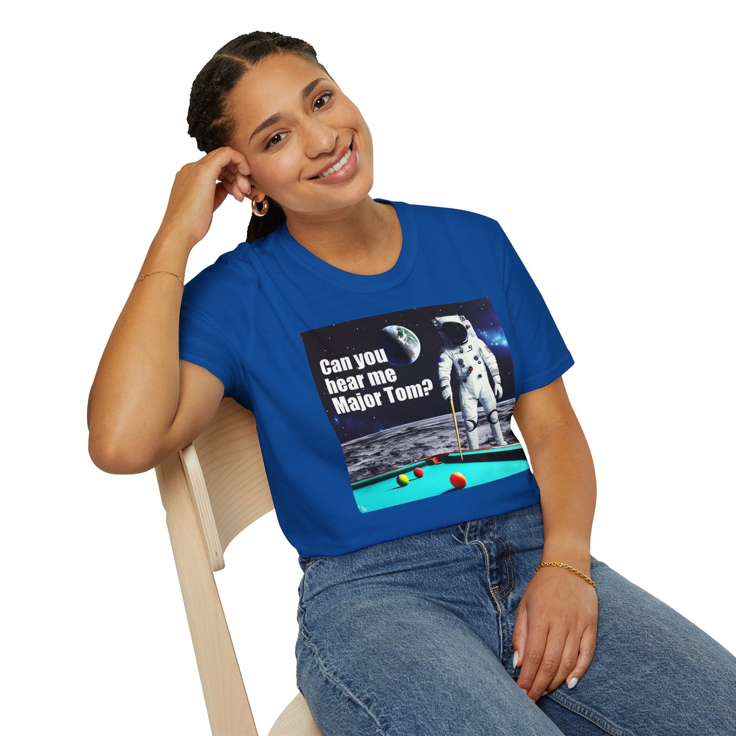 Can You Hear Me Major Tom? Unisex Soft Style T Shirt