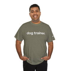 Dog Trainer T‑Shirt — "dog trainer." Front Logo with "we believe..." Positive Training Back Text