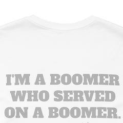Poseidon Boomer Unisex Jersey Short Sleeve Tee - I'm a Boomer Who Served on a Boomer Design