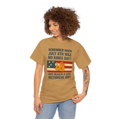 Patriotic Humor Tee, July 4th Shirt, Independence Day Apparel, Funny American T-Shirt, Meme Shirt, History Lovers Gift