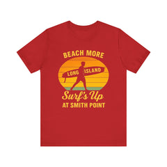 Smiths Point Beach Vibes Unisex Tee - Surf's Up Long Island | Summer Shirt