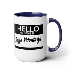 Princess Bride Funny Quote Mug,My Name Is Inigo Montoya,Mandy Patinkin fan,gift for him,gift for her,pop culture mug,cult classic movie