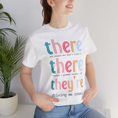 Grammar Teacher T-Shirt — "There, Their, They're" Funny Teacher Tee