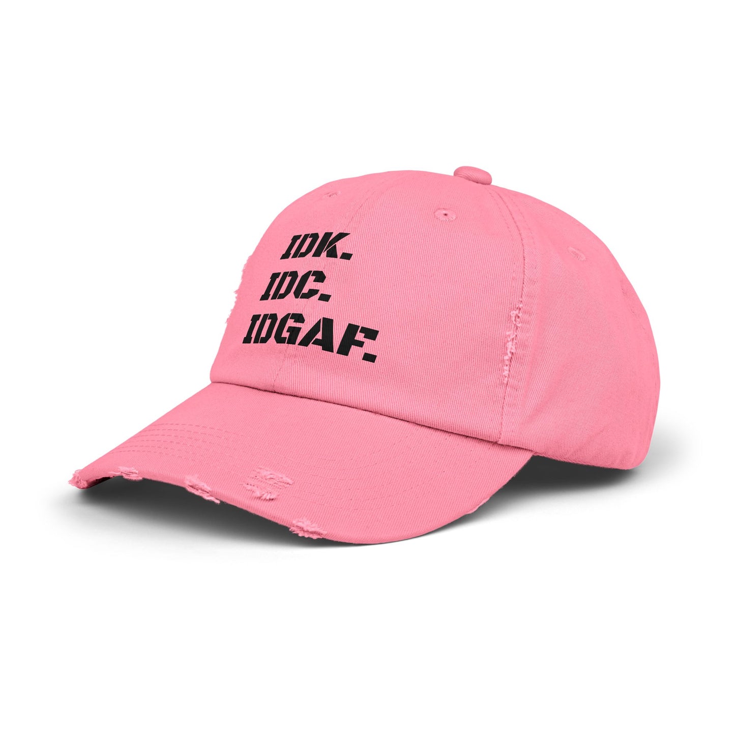 Funny Acronym distressed cap, IDK I Don't Know, IDC I Don't Care, IDGAF I Don't Give A Fu-k