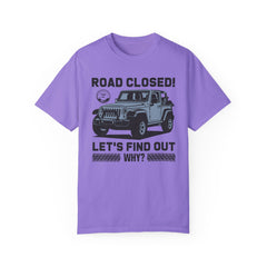 Unisex Jeep Adventure T-Shirt – Road Closed! Let's Find Out Why?