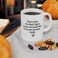 Favorite Child Declaration Ceramic Mug, (11oz, 15oz)