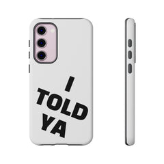 I TOLD YA movie tough case, gift for her, gift for him, movie lover gift, film buff cell case, cinema fan phone case, pop culture cell case