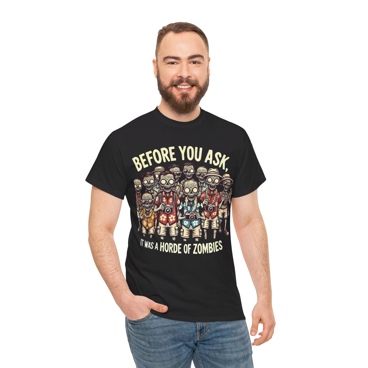 Before You Ask It Was A Horde Of Zombies - Unisex Garment-Dyed T-shirt