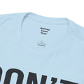 BOLD Don't Be A Karen = Unisex Heavy Cotton Tee