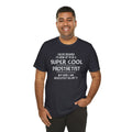 Super Cool Prosthetist Quote - Graphic Unisex T Shirt