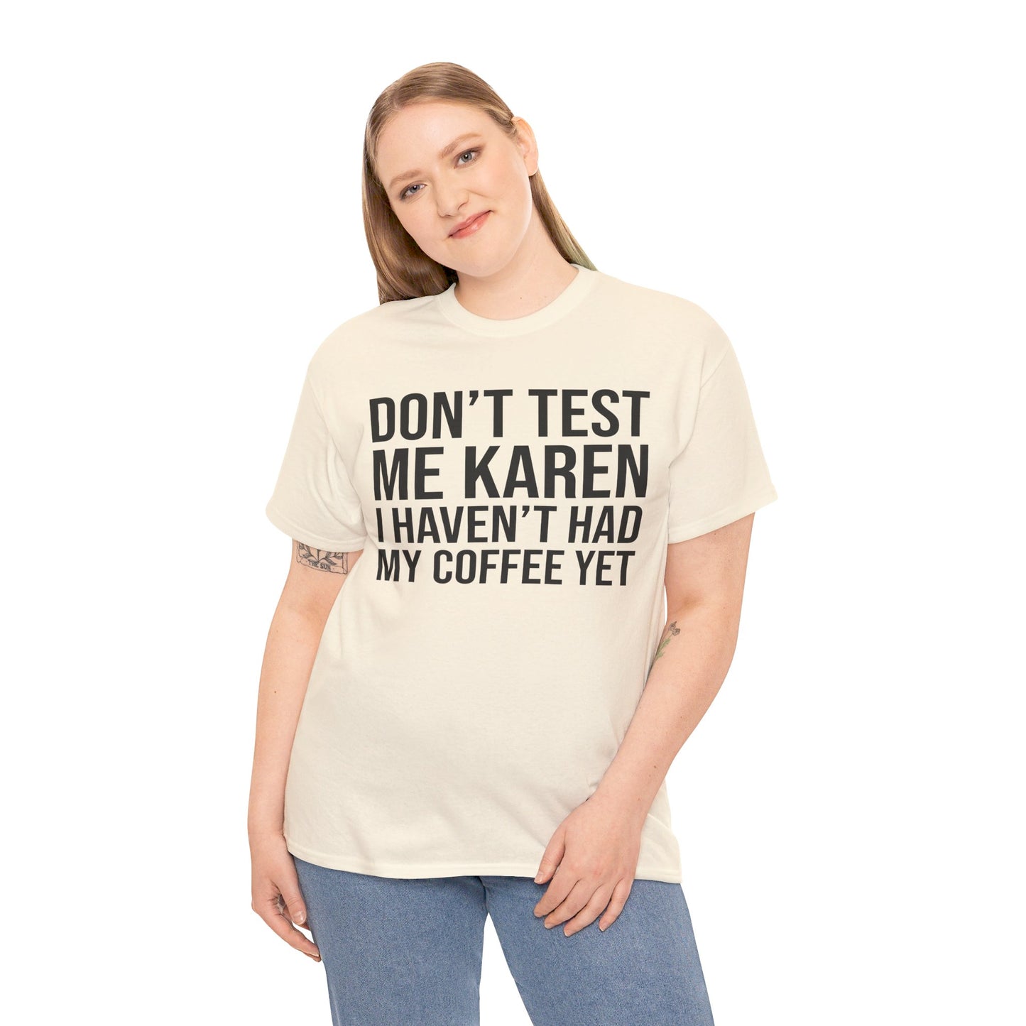 BOLD Don't Test Me Karen - Unisex Heavy Cotton Tee