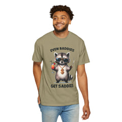 Even Baddies Get Saddies, Raccoon Comfort Colors Shirt
