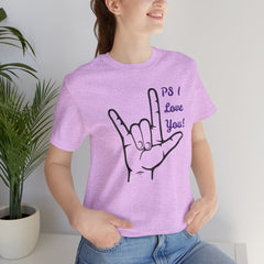 PS I LOVE YOU - Unisex Jersey Short Sleeve Tee