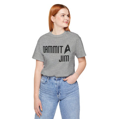 DAMMIT JIM - Unisex Jersey Short Sleeve Tee