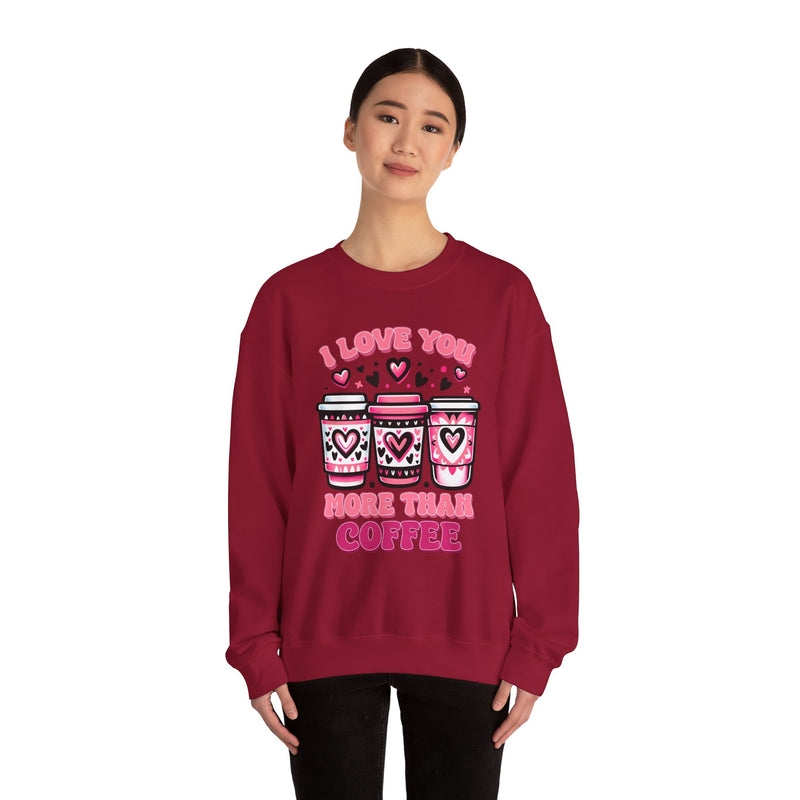 Woman's I Love You More Than Coffee Valentine - Unisex Heavy Blend™ Crewneck Sweatshirt