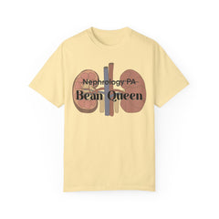 Nephrology Physician Assistant Bean Queen, Graphic Unisex Garment-Dyed T-shirt