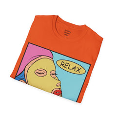 RELAX Pop Art Woman getting a SPA treatment Unisex Softstyle T Shirt  Must have T Shirt if going to the Beauty Palor or Spa