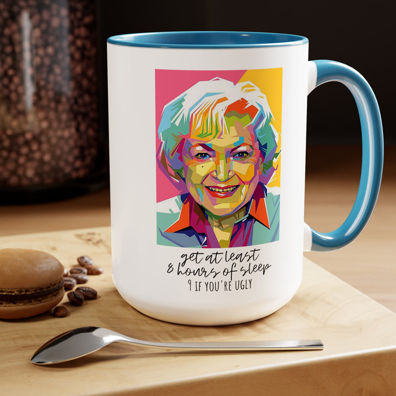 Betty White Quote Mug,gift for fans,pop culture item,Gift for her.