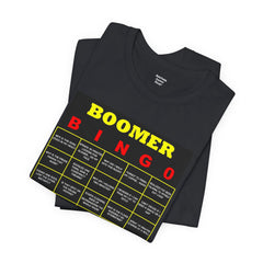 FUNNY BOOMER BINGO - Unisex Jersey Short Sleeve Tee