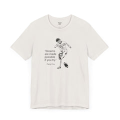 Terry Fox Inspirational Amputee Quote - Unisex Short Sleeve Tee,Amputee Awareness,Gift For Him,Gift For Her,Leg Amputee,Limb Loss Awareness